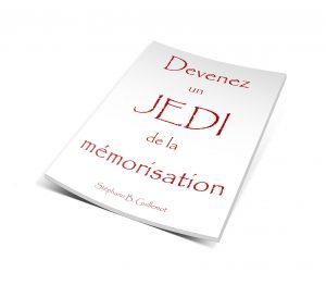 La méthode des super feignants du cerveau - deuxième partie - Devenez un JEDI de la mémorisation - SBGuillemot.com